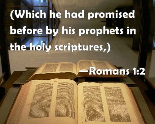 Romans 01:02 Promised Beforehand Through His Prophets