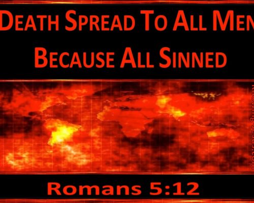 Romans 05:12-21 Part 2: Why We Die