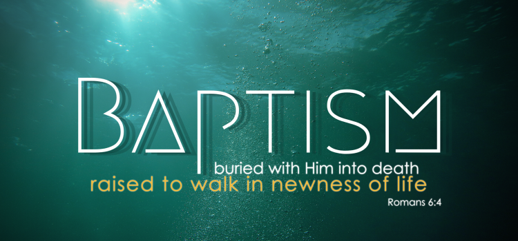 Romans 06:02-04 Baptized Into Christ
