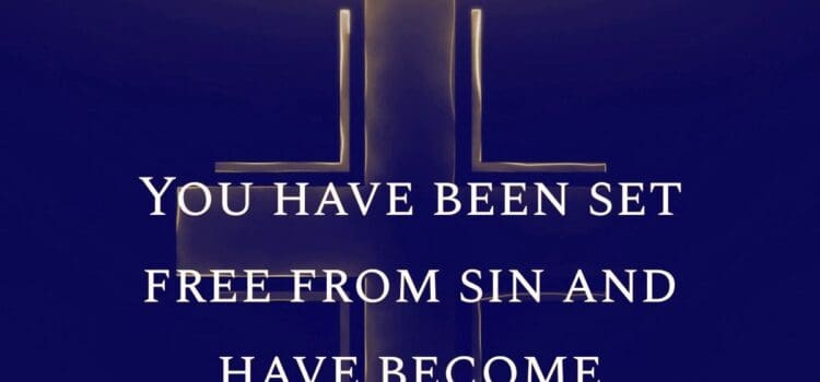 Romans 6:18 Slaves of Righteousness