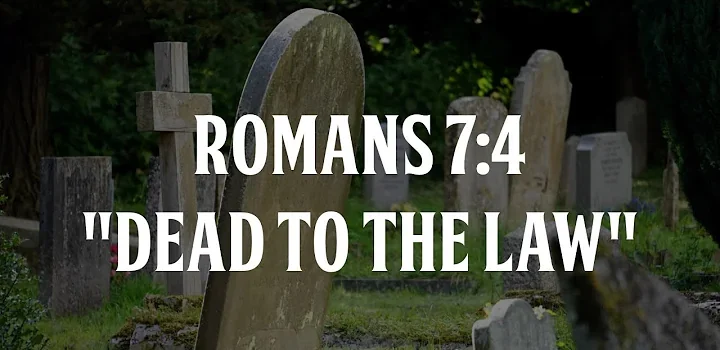 Romans 7:1-4 (Part 2) Christians and the Law