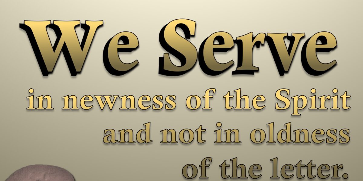 Romans 7:6 In Newness of Spirit