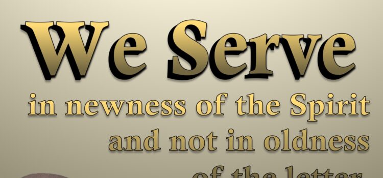 Romans 7:6 In Newness of Spirit